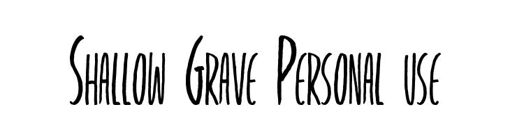 Shallow Grave Personal use  baixar fontes gratis