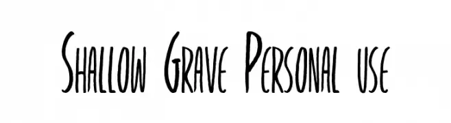 Shallow Grave Personal use  Descarca Fonturi Gratis