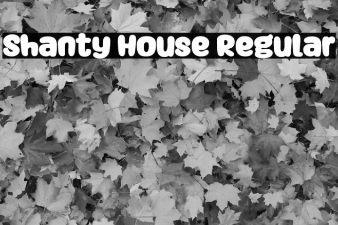 Shanty House Regular Font examples