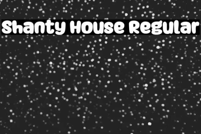 Shanty House Regular Font examples