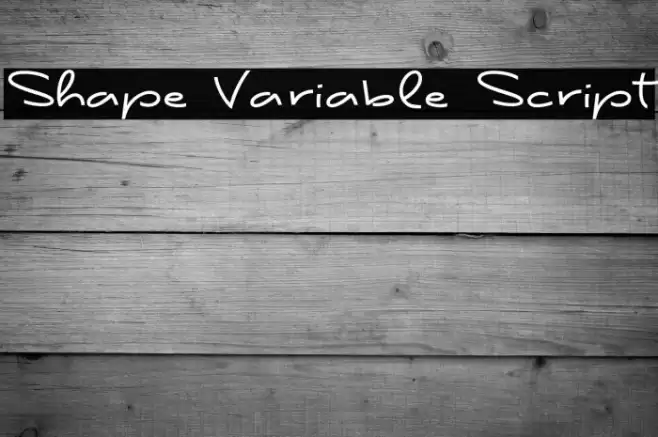 Shape Variable Script Font examples