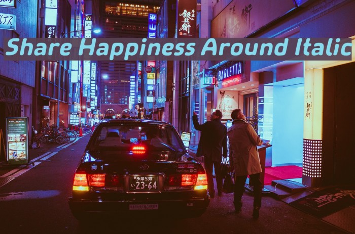 Share Happiness Around Italic Font examples