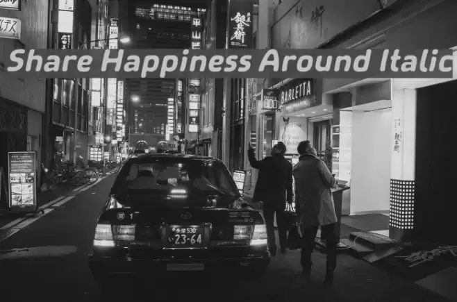 Share Happiness Around Italic examples