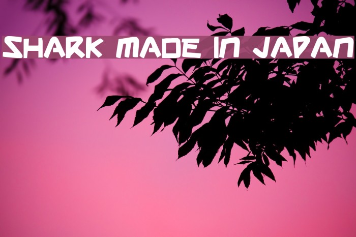 Shark Made In Japan Font examples