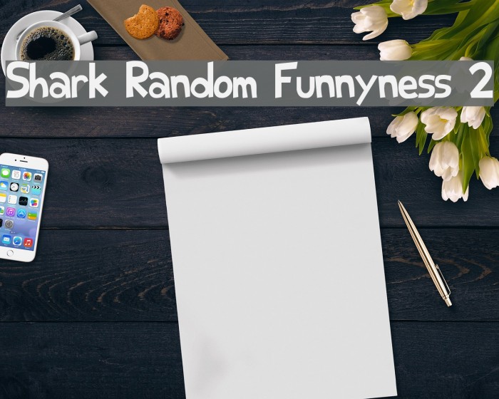 Shark Random Funnyness 2 Font examples