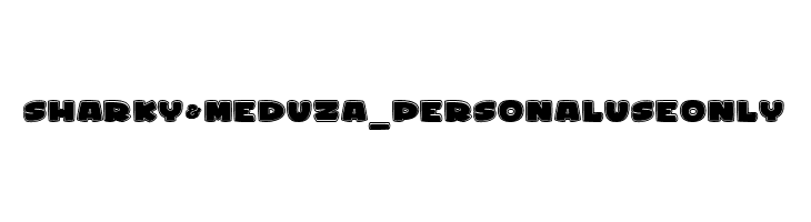Sharky&Meduza_PersonalUseOnly  नि: शुल्क फ़ॉन्ट्स डाउनलोड