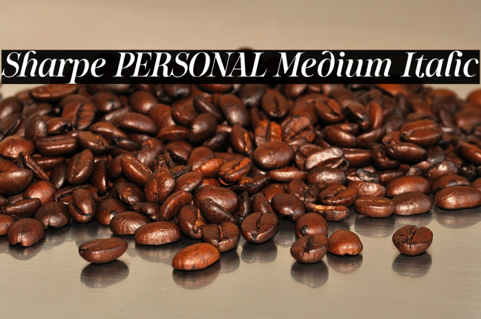 Sharpe PERSONAL Medium Italic Example 3
