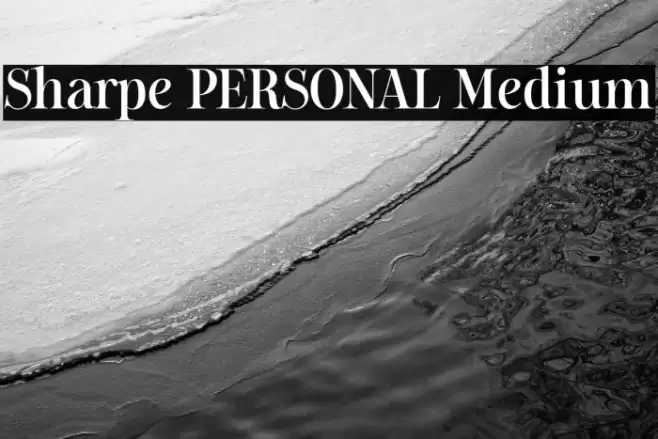 Sharpe PERSONAL Medium Font examples