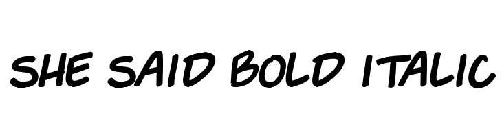She Said Bold Italic  免费字体下载