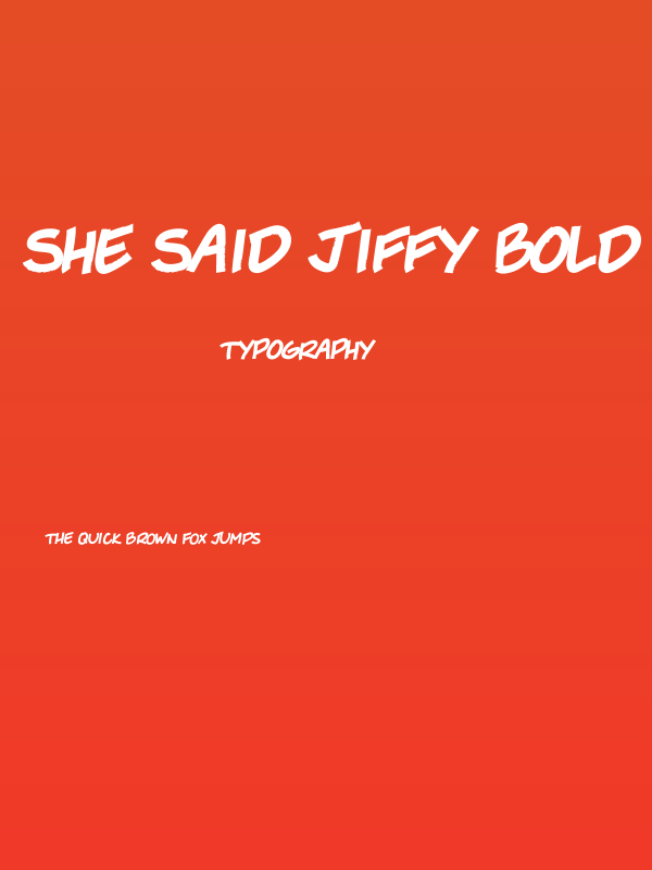 She Said Jiffy Bold Italic Poster