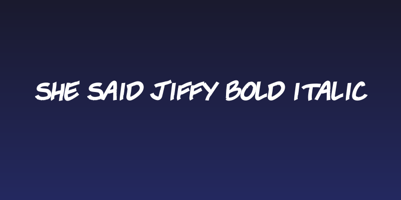 She Said Jiffy Bold Italic Social Header