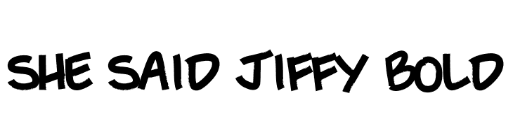 She Said Jiffy Bold  नि: शुल्क फ़ॉन्ट्स डाउनलोड