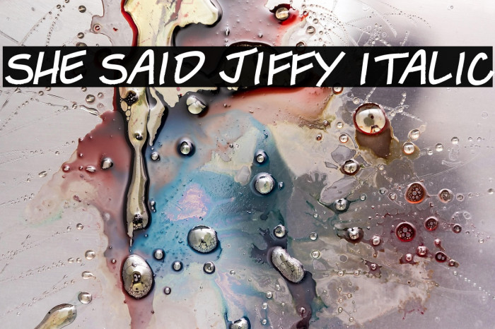 She Said Jiffy Italic Example 2