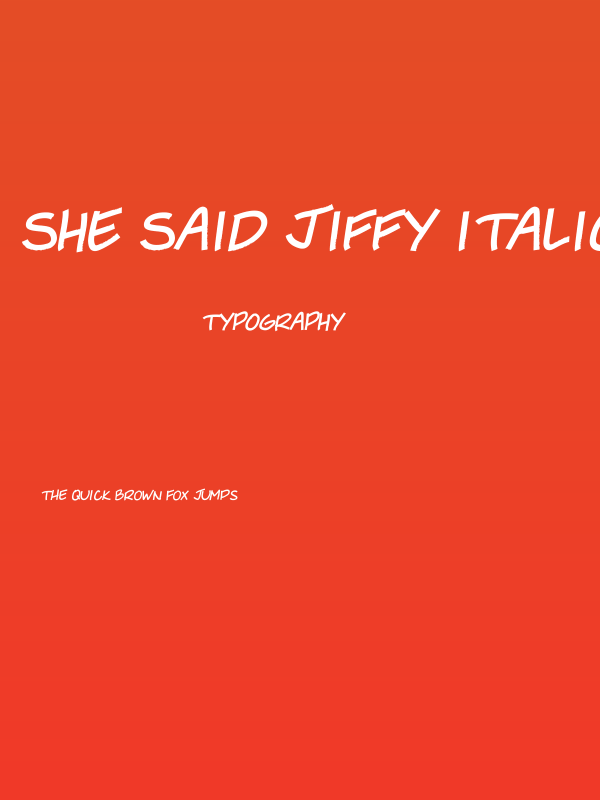 She Said Jiffy Italic Poster