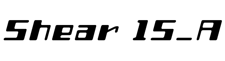 Shear 15_A  フリーフォントのダウンロード
