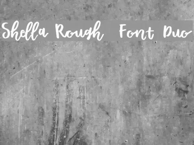 Shella Rough - Font Duo Font examples