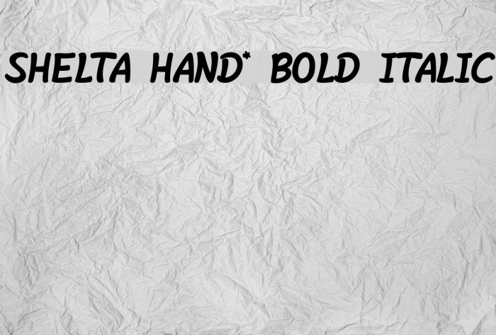 Shelta Hand* Bold Italic Example 1