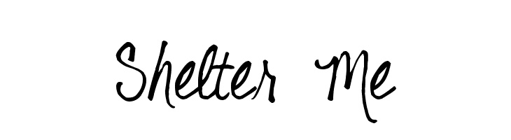 Shelter Me Font