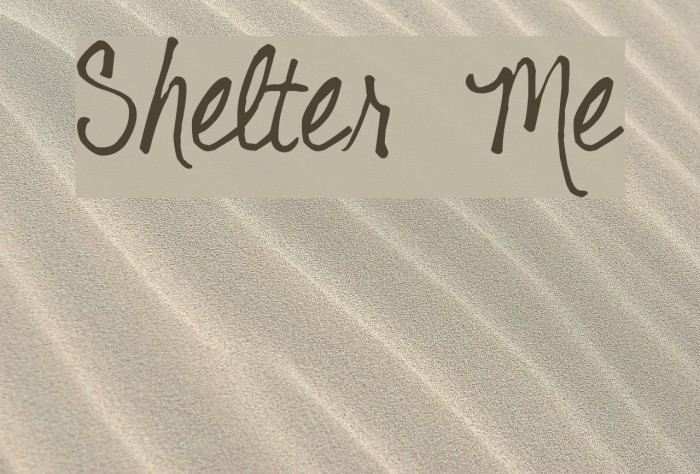 Shelter Me Font examples