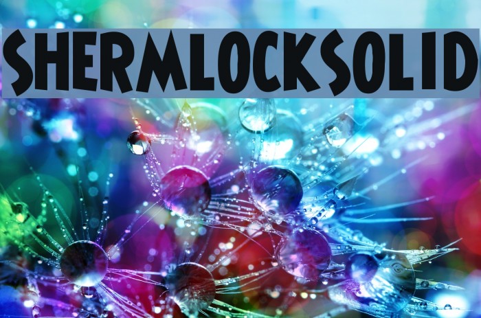 ShermlockSolid Font examples