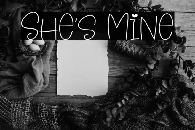 She's Mine Font examples