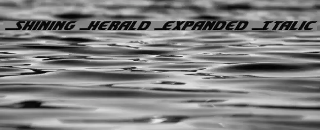 Shining Herald Expanded Italic Font examples
