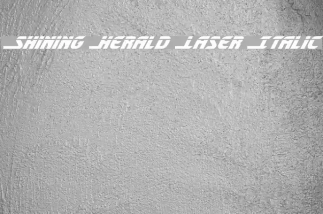 Shining Herald Laser Italic Font examples