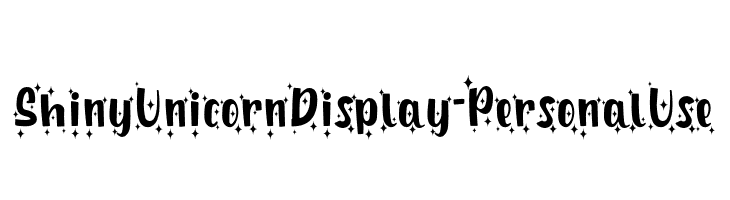 Shiny Unicorn Display - Personal Use  नि: शुल्क फ़ॉन्ट्स डाउनलोड
