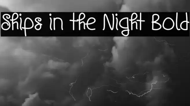 Ships in the Night Bold Font examples