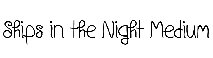 Ships in the Night Medium  नि: शुल्क फ़ॉन्ट्स डाउनलोड