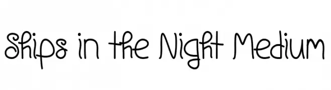 Ships in the Night Medium  免费字体下载
