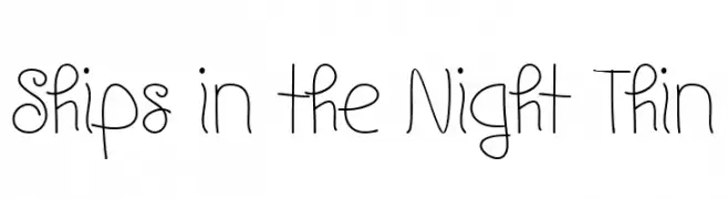 Ships in the Night Thin  免费字体下载