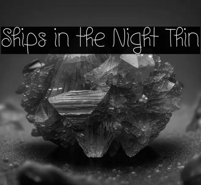 Ships in the Night Thin Font examples