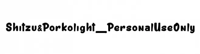 Shitzu&Porko light_PersonalUseOnly  baixar fontes gratis