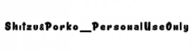 Shitzu&Porko_PersonalUseOnly  baixar fontes gratis