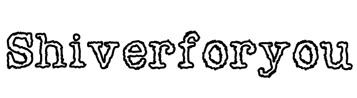 Shiverforyou  Descarca Fonturi Gratis
