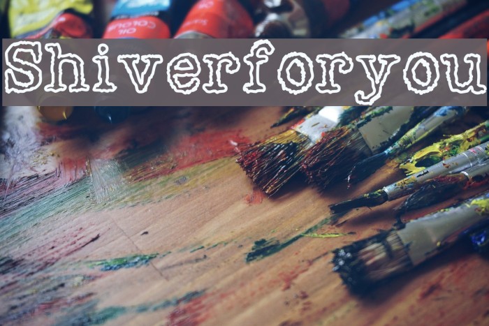 Shiverforyou Font examples
