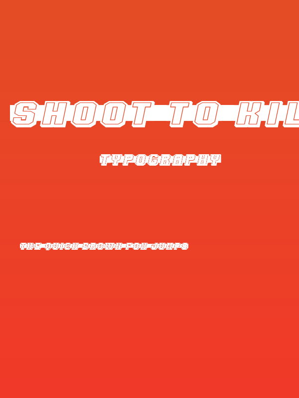 Shoot to Kill Filled Regular Poster