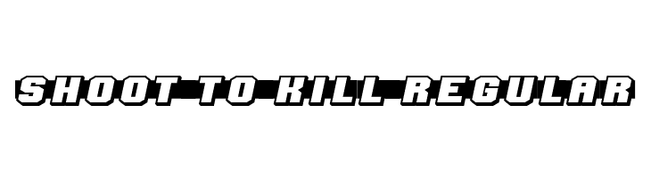 Shoot to Kill Regular Fuentes