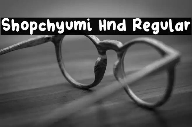Shopchyumi Hnd Regular خط examples