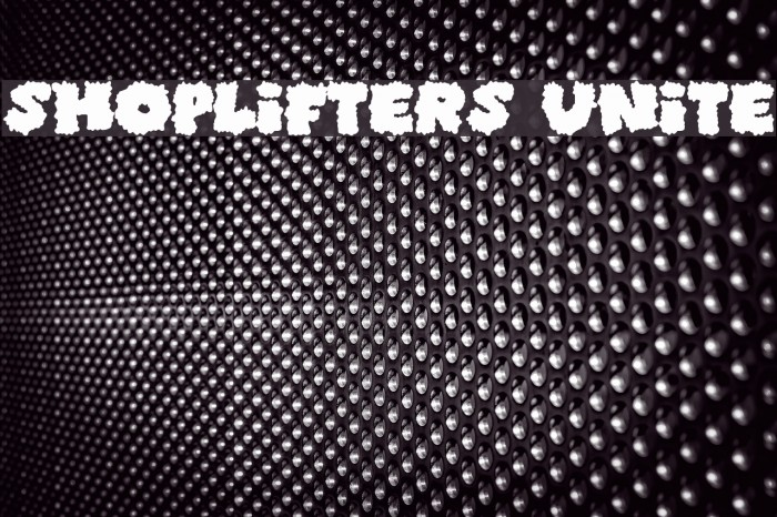 Shoplifters unite Font examples