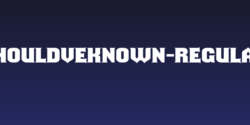 ShouldveKnown-Regular Social Header