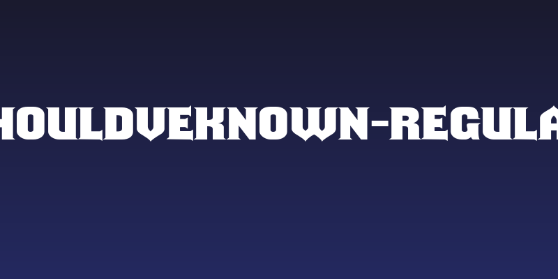 ShouldveKnown-Regular Social Header