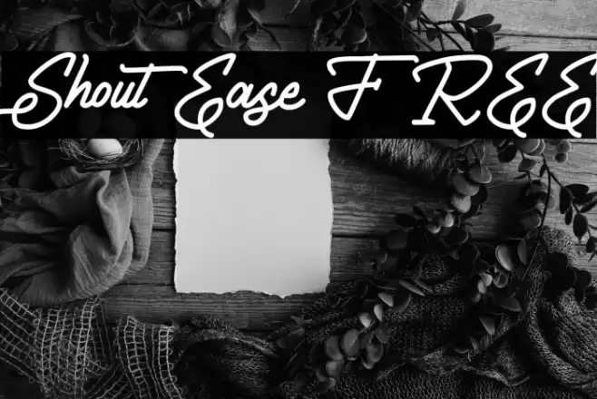 ShoutEase FREE Font examples