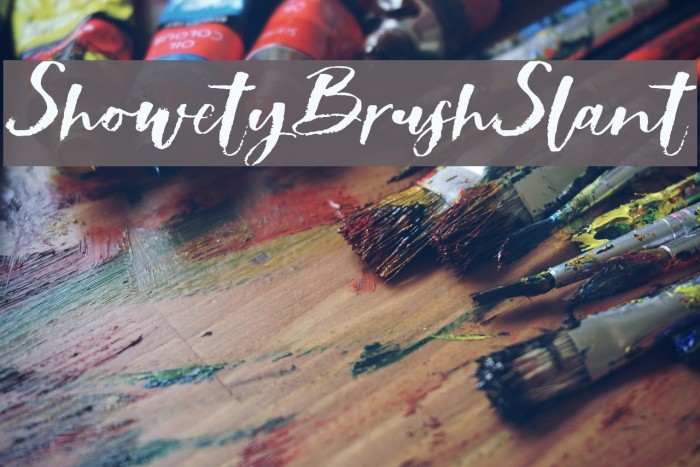 ShowetyBrushSlant Font examples