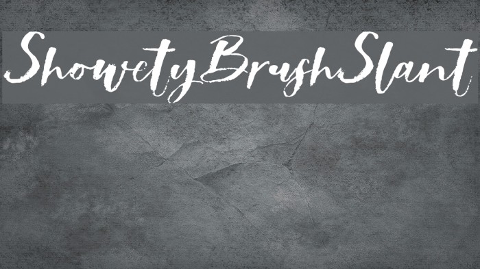 ShowetyBrushSlant Font examples