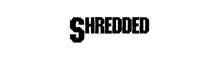 Shredded Font