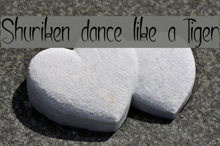 Shuriken dance like a Tiger Font examples