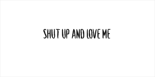 Shut Up and Love Me Logo