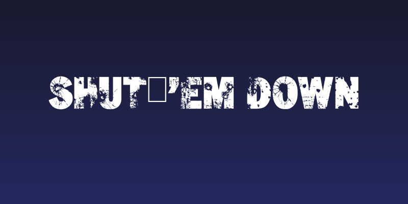 Shut'Em Down Social Header